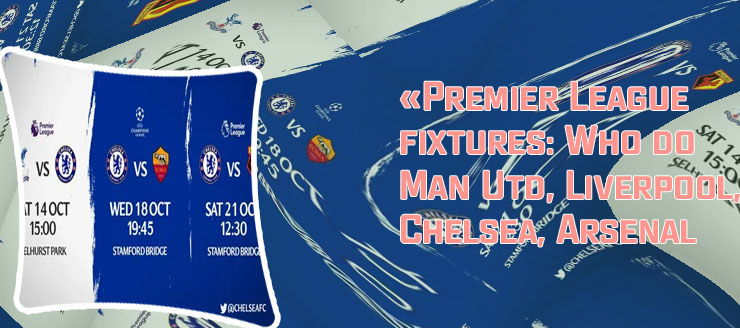 Chelsea next epl fixtures